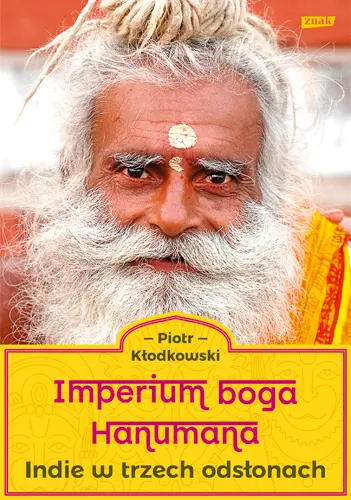 Okładka: Imperium boga Hanumana. Indie w trzech odsłonach