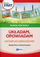 Okładka: Pewny Start Wokół pór roku Układam, opowiadam Historyjki obrazkowe