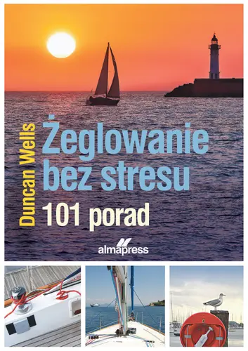 Okładka: Żeglowanie bez stresu. 101 porad