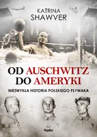 Okładka: Od Auschwitz do Ameryki