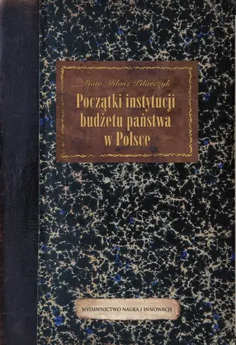 Okładka: Początki instytucji budżetu państwa w Polsce