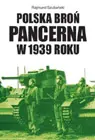 Okładka: Polska broń pancerna w 1939 roku