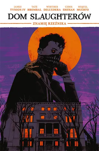 Okładka: Dom Slaughterów, tom 1: Znamię rzeźnika