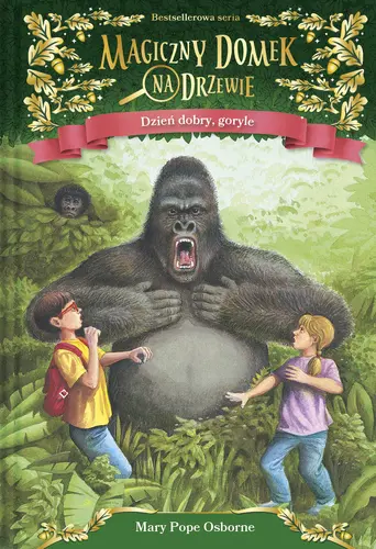 Okładka: Magiczny domek na drzewie (26) Dzień dobry, goryle