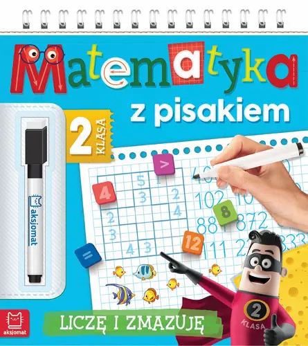 Okładka: Matematyka z pisakiem. Klasa 2 Liczę i zmazuję