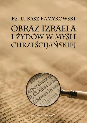 Okładka: Obraz Izraela i Żydów w myśli chrześcijańskiej