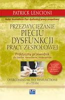 Okładka: Przezwyciężanie pięciu dysfunkcji pracy zespołowej