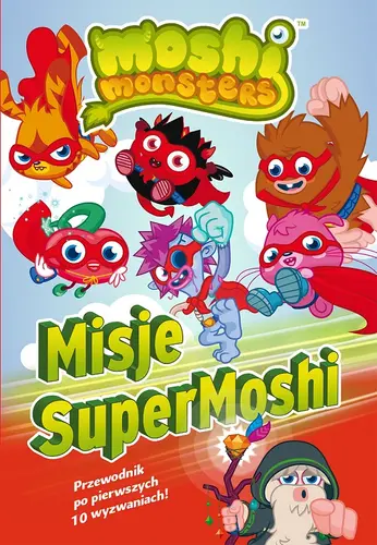 Okładka: Moshi Monster. Misje SuperMoshi