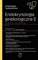 Okładka: Endokrynologia ginekologiczna 2. W gabinecie lekarza specjalisty