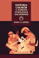 Okładka: Historia chorób u zarania cywilizacji zachodniej