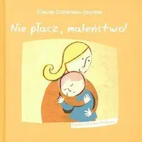 Okładka: Nie płacz maleństwo
