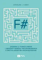 Okładka: F#. Zadania z funkcyjnego i imperatywnego programowania z przykładowymi rozwiązaniami