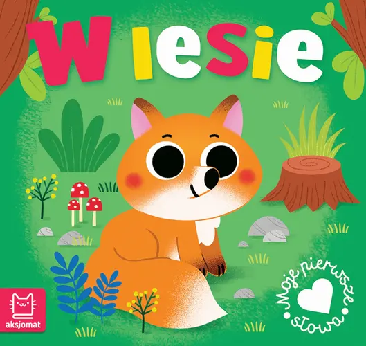 Okładka: Moje pierwsze słowa. W lesie