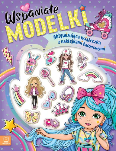 Okładka: Wspaniałe modelki. Aktywizująca książeczka z naklejkami balonowymi