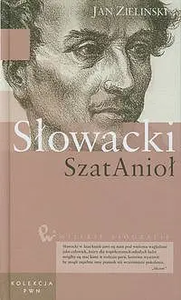 Okładka: Wielkie biografie. Tom 21 Słowacki SzatAnioł