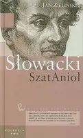 Okładka: Wielkie biografie. Tom 21 Słowacki SzatAnioł