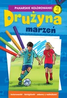 Okładka: Piłkarskie Kolorowanki Drużyna marzeń