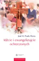 Okładka: Idźcie i ewangelizujcie ochrzczonych