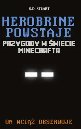 Okładka: Herobrine powstaje