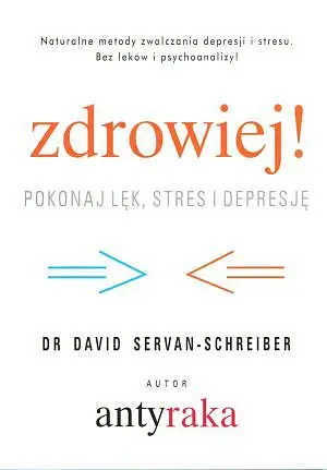 Okładka: Zdrowiej! Pokonaj lęk i depresję