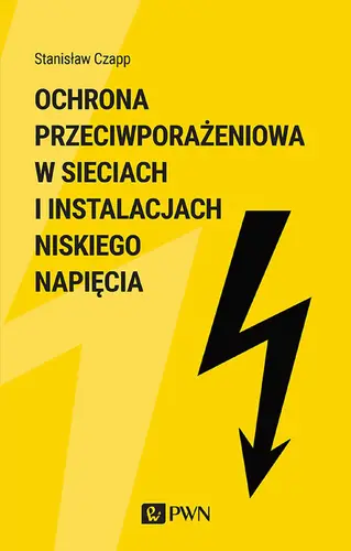 Okładka: OCHRONA PRZECIWPORAŻENIOWA W SIECIACH I INSTALACJACH NISKIEGO NAPIĘCIA