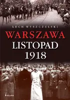 Okładka: Warszawa. Listopad 1918