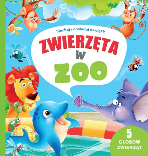 Okładka: 5 dźwięków. Zwierzęta w zoo