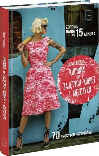 Okładka: Kuchnia dla zajętych kobiet i mężczyzn