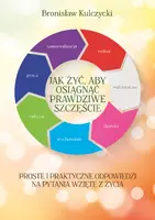 Okładka: Jak żyć, aby osiągnąć prawdziwe szczęście