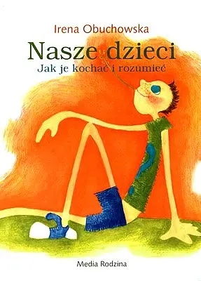 Okładka: Nasze dzieci jak je kochać i rozumieć