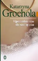 Okładka: Upoważnienie do szczęścia