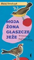 Okładka: Moja żona głaszcze jeże