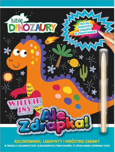 Okładka: Lubię Dinozaury Ale zdrapka! Wielkie sny