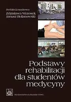 Okładka: Podstawy rehabilitacji dla studentów medycyny