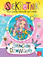 Okładka: Sekretnik zakręconej dziewczyny. Humor, porady, ciekawostki, quiz, naklejki.