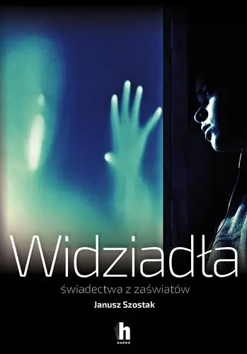 Okładka: Widziadła świadectwa z zaświatów