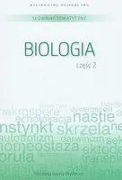 Okładka: Słownik tematyczny. Tom 7. Biologia. Część 2