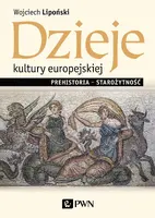 Okładka: Dzieje kultury europejskiej. Prehistoria – starożytność