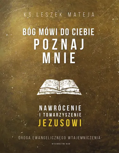 Okładka: Bóg mówi do ciebie: poznaj Mnie