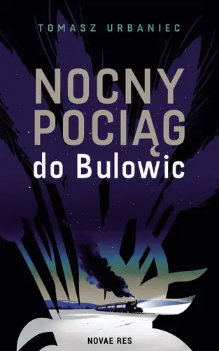 Okładka: Nocny pociąg do Bulowic