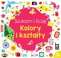 Okładka: Szukam i liczę. Kolory i kształty