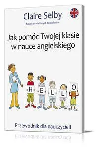 Okładka: Jak pomóc Twojej klasie w nauce angielskiego