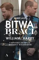 Okładka: Bitwa braci. William, Harry i historia rozpadu rodziny Windsorów