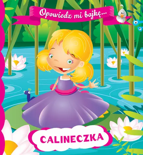 Okładka: Opowiedz mi bajkę. Calineczka