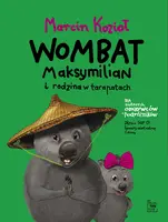 Okładka: Wombat Maksymilian i rodzina w tarapatach