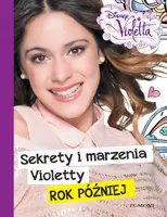 Okładka: Sekrety i marzenia Violetty - rok pózniej