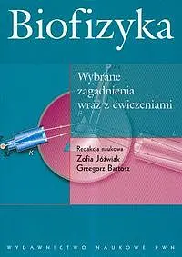 Okładka: Biofizyka wybrane zagadnienia wraz z ćwiczeniami