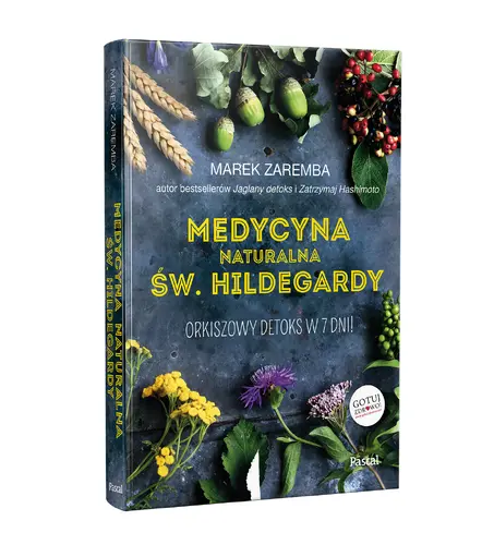 Okładka: Medycyna naturalna Św.Hildegardy. Orkiszowy detoks w 7 dni
