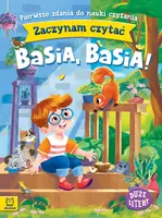 Okładka: Zaczynam czytać. Duże litery. Pierwsze zdania do nauki czytania. Basia, Basia!