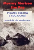 Okładka: Pisanie esejów z socjologii. Poradnik dla studentów.